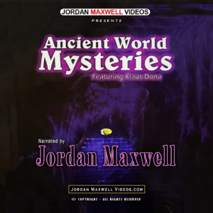 Jordan Maxwell Videos Presents Ancient World Mysteries