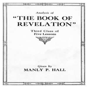 Analysis of the Book of Revelation by Manly P Hall