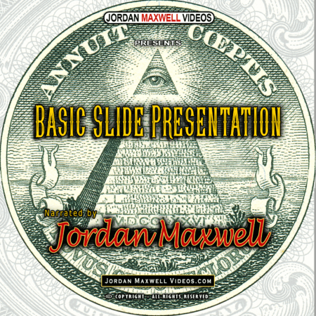 Jordan Maxwell Videos – Basic Slide Presentation