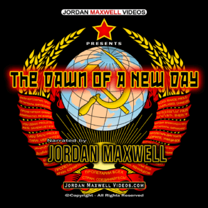 Jordan Maxwell Videos Presents – The Dawn of a New Day