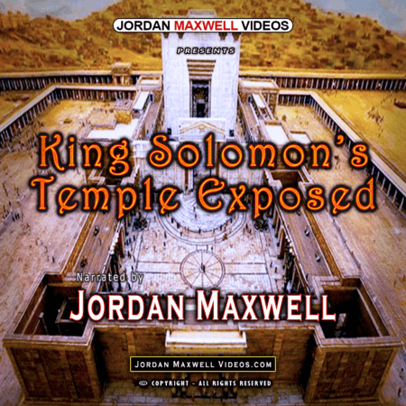 Jordan Maxwell Videos Presents - King Solomon's Temple Exposed